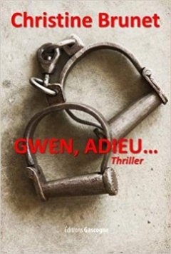 Gwen, adieu... Christine BRUNET
