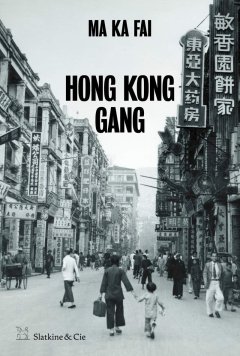 Hong Kong Gang - Ma Ka Fai