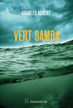 Vert Samba - Aubert Charles