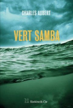 Vert Samba - Aubert Charles