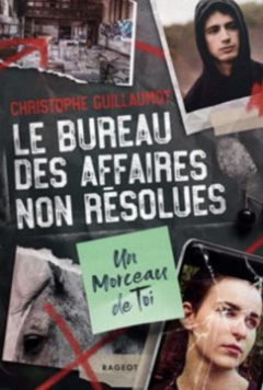 Le Bureau des Affaires non résolues : Un morceau de toi- Christophe Guillaumot 