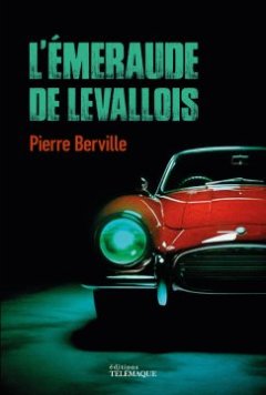L'Émeraude de Levallois - Pierre Berville