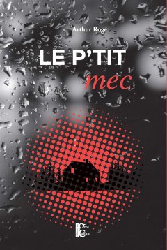 Le p'tit mec - Arthur ROGÉ