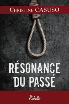Résonance du passé - Christine CASUSO