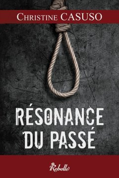 Résonance du passé - Christine CASUSO