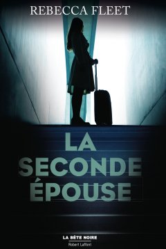 La seconde épouse - Rebecca Fleet 