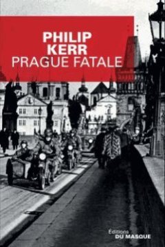 Prague fatale - Philip Kerr