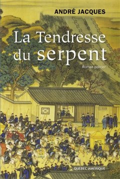 La tendresse du serpent - André Jacques