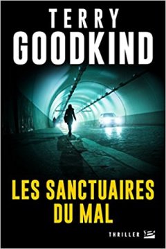 Les Sanctuaires du mal - Terry Goodkind