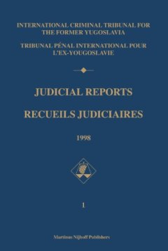 Judicial Reports 1998/ Recueils Judiciaires 1998 - International Criminal Tribunal for the Former Yugoslavia