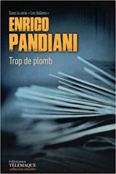  Trop de plomb - Enrico Pandiani