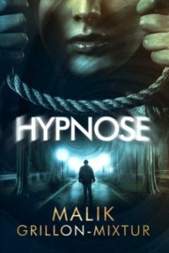 Hypnose - Malik Grillon-Mixtur