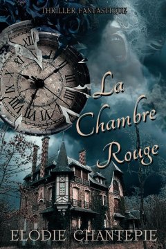 La chambre rouge - Élodie CHANTEPIE