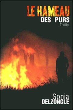 Le hameau des purs - Sonja Delzongle
