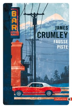 Fausse Piste - James Crumley