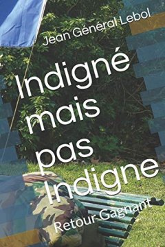 Indigné mais pas Indigne : Retour Gagnant