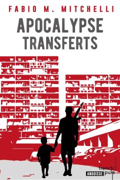 Apocalypse Transferts - Fabio M. Mitchelli