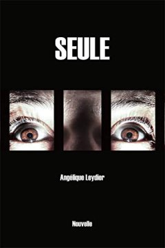 Seule - Angélique Leydier 