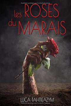 Les roses du marais - Luca Tahtieazym