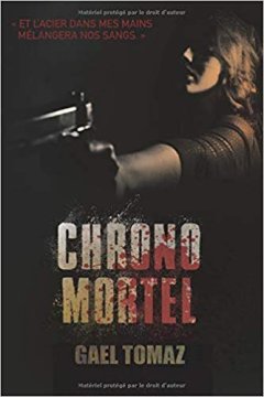 Chrono mortel - Gaël Tomaz