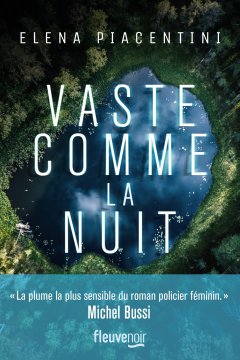 Vaste comme la nuit - Elena Piacentini 