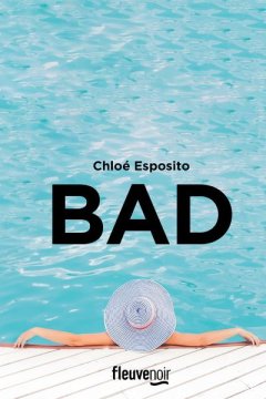 Bad - Chloé Esposito