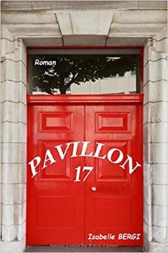 Pavillon 17 - Isabelle Bergi