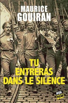 Tu entreras dans le silence - Maurice Gouiran