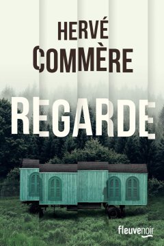 Regarde - Hervé Commère