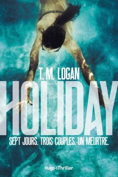 Holiday - T.M. Logan 