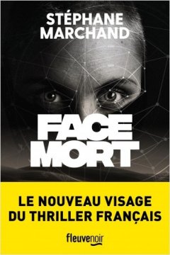 Face mort - Stéphane Marchand