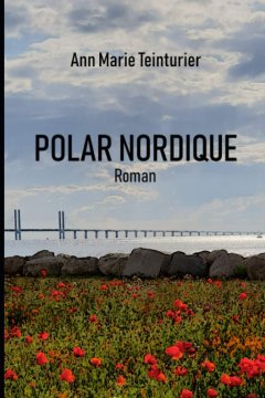 Polar nordique - Ann Marie Teinturier