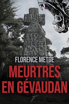 Meurtres en Gévaudan - Florence Metge