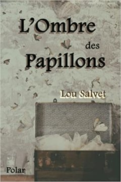 L'Ombre des papillons - Lou Salvet 