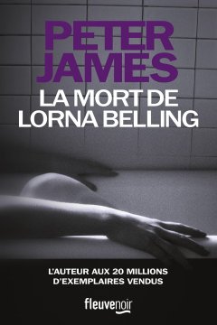 La Mort de Lorna Belling - Peter James