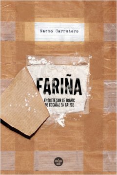 Fariña - Nacho Carretero