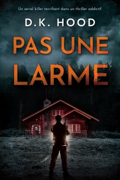 Alton et Kane, Tome 2 : Pas une larme - D.K. Hood