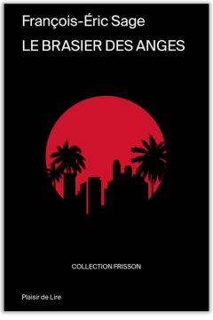 Le brasier des anges - François-Eric Sage