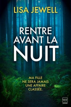 Rentre avant la nuit - Lisa Jewell