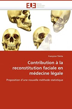 Contribution à la reconstitution faciale en médecine légale