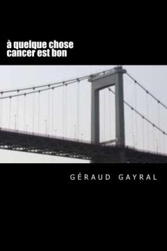 à quelque chose cancer est bon