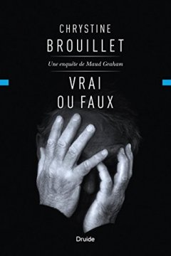 Vrai Ou Faux - Brouillet Chrystine
