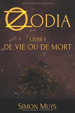 Zodia - Livre I : De Vie ou de Mort - Simon Muys