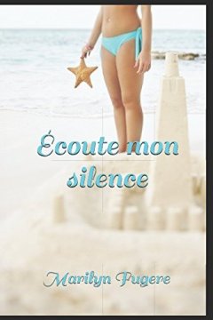 Écoute mon silence - Marilyn Gaël Fugere