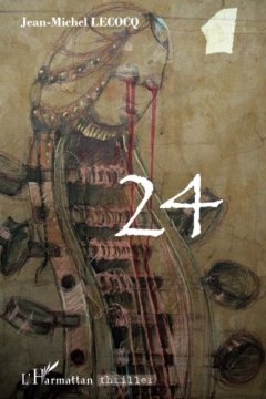 24 Thriller - Jean-Michel Lecocq