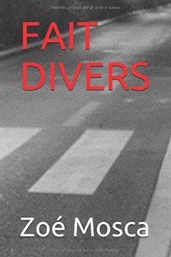 FAIT DIVERS - Zoé Mosca