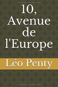 10, Avenue de l'Europe - Léo Penty