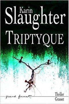 Triptyque - Karin Slaughter
