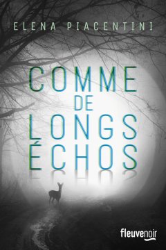 Comme de longs échos - Elena Piacentini