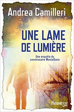 Une lame de lumiere - Andrea Camilleri